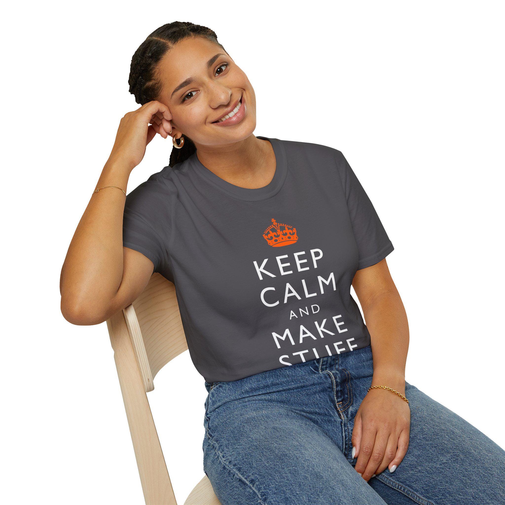 Keep Calm and Make Stuff Maker Philosophy T-Shirt | Famous Quote Remix DIY Build
