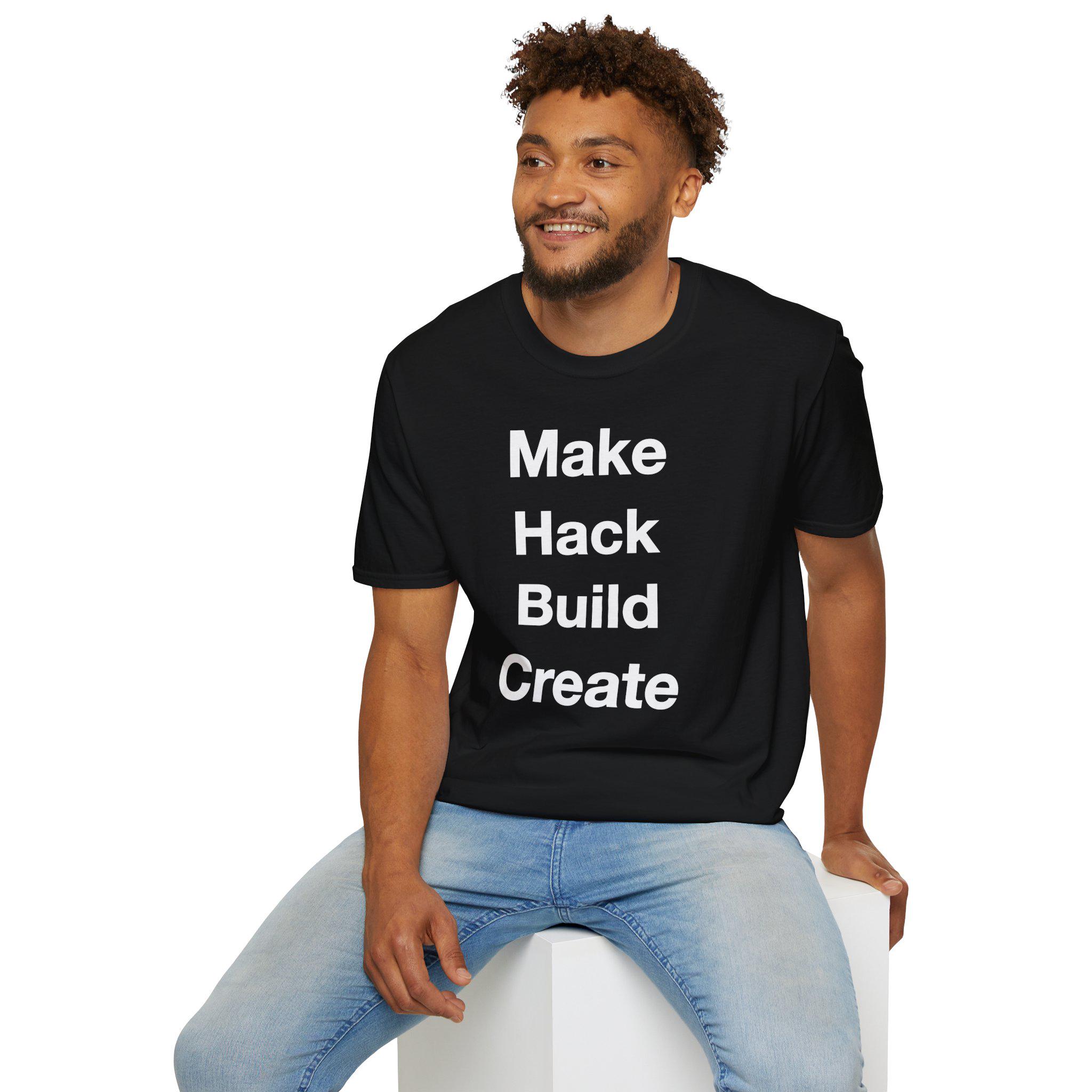 Maker Philosophy Tee | Make Hack Build Create Manifesto | DIY Builder Hardware H