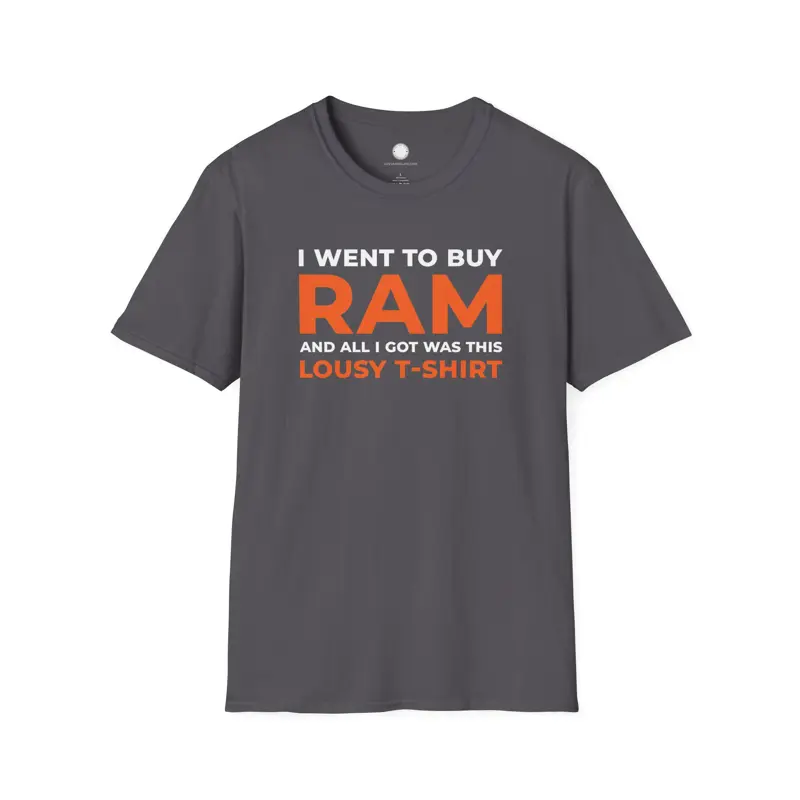 Datacenter Chip Shortage Humor Shirt I Went to Buy RAM T-Shirt | RAMaggedon Gift