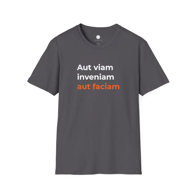 Latin Quote Maker Philosophy T-Shirt | Aut Viam Inveniam Aut Faciam | Engineer P