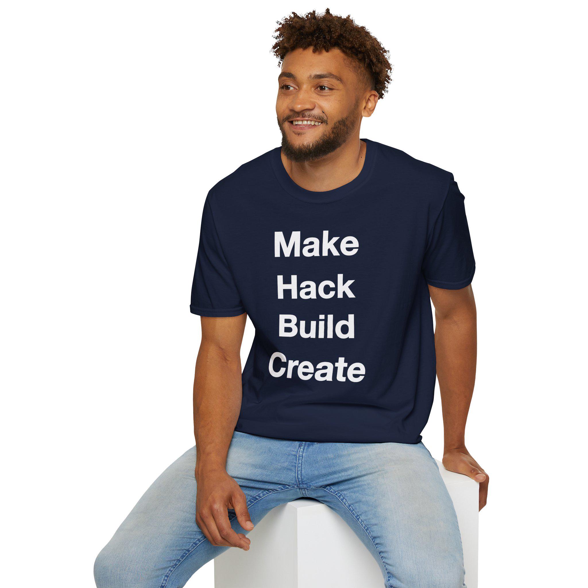 Maker Philosophy Tee | Make Hack Build Create Manifesto | DIY Builder Hardware H
