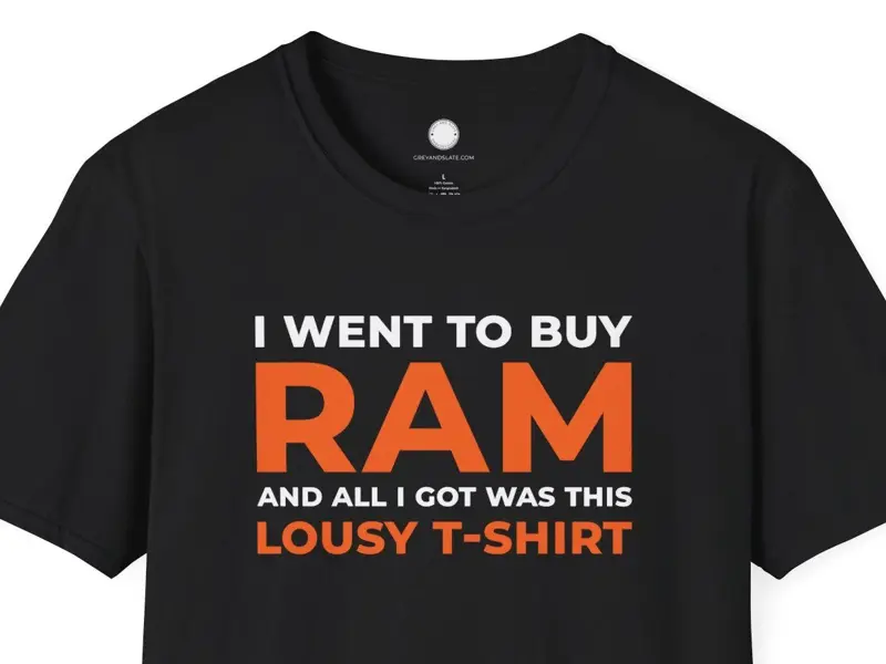 Datacenter Chip Shortage Humor Shirt I Went to Buy RAM T-Shirt | RAMaggedon Gift