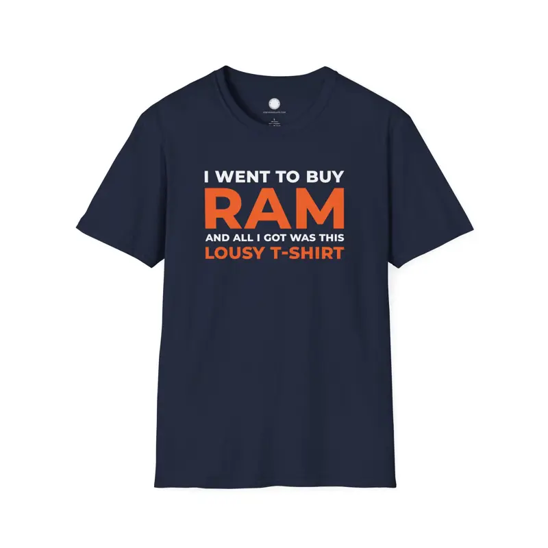 Datacenter Chip Shortage Humor Shirt I Went to Buy RAM T-Shirt | RAMaggedon Gift